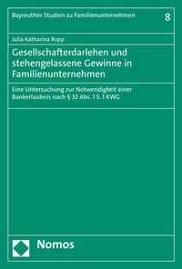 Abbildung von: Gesellschafterdarlehen und stehengelassene Gewinne in Familienunternehmen - Nomos