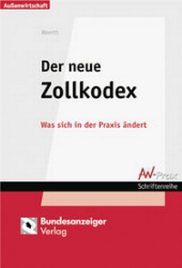 Enlarge image Cover: Der neue Zollkodex - Reguvis Fachmedien