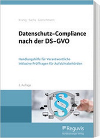 Abbildung von: Datenschutz-Compliance nach der DS-GVO - Reguvis Fachmedien