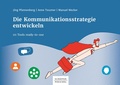 Cover: Die Kommunikationsstrategie entwickeln - Sch&auml;ffer-Poeschel