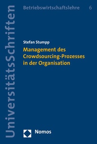 Abbildung von: Management des Crowdsourcing-Prozesses in der Organisation - Nomos
