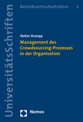 Cover: Management des Crowdsourcing-Prozesses in der Organisation - Nomos