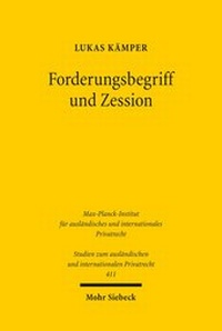 Abbildung von: Forderungsbegriff und Zession - Mohr Siebeck