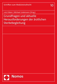 Abbildung von: Grundfragen und aktuelle Herausforderungen der ärztlichen Sterbebegleitung - Nomos