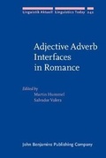 Cover: Adjective Adverb Interfaces in Romance - John Benjamins Publishing Co