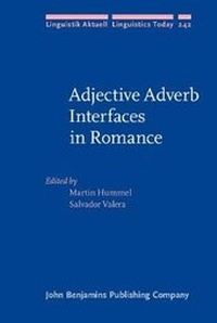 Enlarge image Cover: Adjective Adverb Interfaces in Romance - John Benjamins Publishing Co