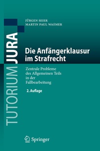 Enlarge image Cover: Die Anfängerklausur im Strafrecht - Springer