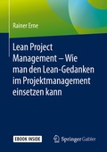 Cover: Lean Project Management - Wie man den Lean-Gedanken im Projektmanagement einsetzen kann - Springer Gabler