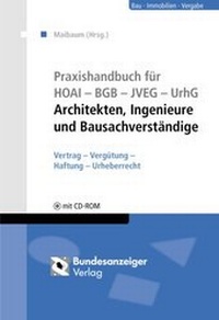 Abbildung von: Praxishandbuch HOAI - BGB - JVEG - UrhG für Architekten, Ingenieure und Bausachverständige - Reguvis Fachmedien