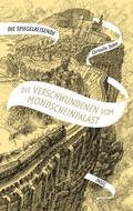 Cover: Die Spiegelreisende 2 - Die Verschwundenen vom Mondscheinpalast - Insel