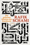 Cover: Die geheime Mission des Kardinals - Hanser