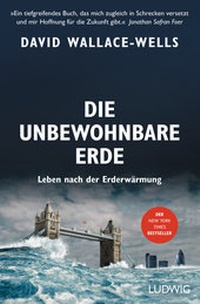 Abbildung von: Die unbewohnbare Erde - Ludwig Buchverlag