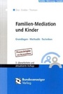 Cover: Familien-Mediation und Kinder - Reguvis Fachmedien