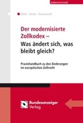 Cover: Der Modernisierte Zollkodex - Reguvis Fachmedien