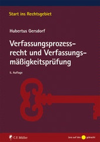 Abbildung von: Verfassungsprozessrecht und Verfassungsmäßigkeitsprüfung - C.F. Müller