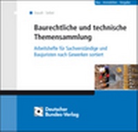 Abbildung von: Baurechtliche und -technische Themensammlung - Reguvis Fachmedien
