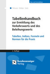 Abbildung von: Tabellenhandbuch zur Ermittlung des Verkehrswerts und des Beleihungswerts - Reguvis Fachmedien