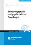 Cover: Betreuungspraxis und psychiatrische Grundlagen - Reguvis Fachmedien