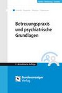 Abbildung von: Betreuungspraxis und psychiatrische Grundlagen - Reguvis Fachmedien