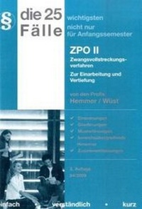 Abbildung von: Die 25 wichtigsten Fälle nicht nur für Anfangssemester - ZPO II - Hemmer-Wüst