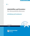 Cover: Arbeitshilfen und Formulare f&uuml;r ehrenamtliche Betreuer - Reguvis Fachmedien