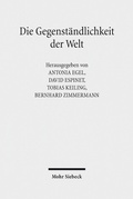 Cover: Die Gegenst&auml;ndlichkeit der Welt - Mohr Siebeck