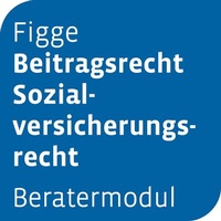 Abbildung von: Beratermodul Figge Beitragsrecht Sozialversicherungsrecht - Otto Schmidt Verlag