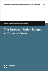 Enlarge image Cover: The European Union Budget in Times of Crises - Nomos