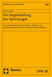 Abbildung von: Die Doppelstellung des Opferzeugen - Nomos