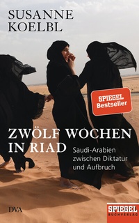 Abbildung von: Zwölf Wochen in Riad - DVA