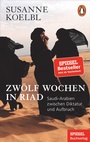 Cover: Zwölf Wochen in Riad - DVA