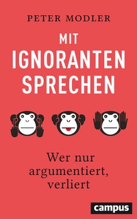 Abbildung von: Mit Ignoranten sprechen - Campus