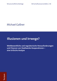 Abbildung von: Illusionen und Irrwege? - Tectum Wissenschaftsverlag