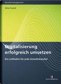 Cover: Digitalisierung erfolgreich umsetzen - Deutscher Anwaltverlag