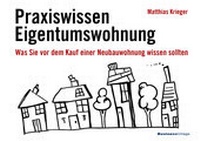 Abbildung von: Praxiswissen Eigentumswohnung - BusinessVillage