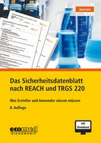 Abbildung von: Das Sicherheitsdatenblatt nach REACH und TRGS 220 - ecomed Storck