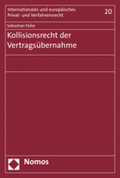 Cover: Kollisionsrecht der Vertrags&uuml;bernahme - Nomos