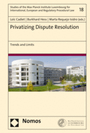 Cover: Privatizing Dispute Resolution - Nomos