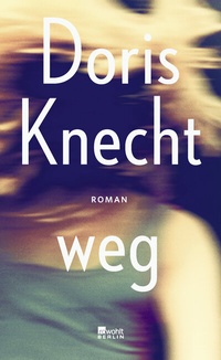 Abbildung von: weg - Rowohlt Berlin