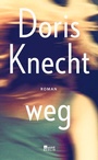 Cover: weg - Rowohlt Berlin