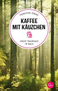 Cover: Kaffee mit K&auml;uzchen - Eden Books - Ein Verlag der Edel Germany GmbH
