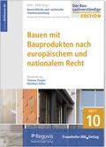 Cover: Bauen mit Bauprodukten nach europ&auml;ischem und nationalem Recht - Reguvis Fachmedien
