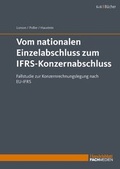 Cover: Vom nationalen Einzelabschluss zum IFRS-Konzernabschluss - Fachmedien Otto Schmidt