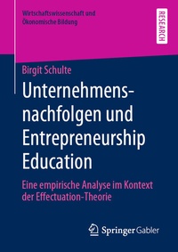 Abbildung von: Unternehmensnachfolgen und Entrepreneurship Education - Springer Gabler