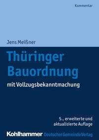 Abbildung von: Thüringer Bauordnung - Deutscher Gemeindeverlag