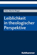 Cover: Leiblichkeit in theologischer Perspektive - Kohlhammer