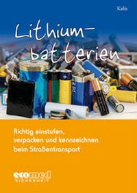 Abbildung von: Lithiumbatterien richtig einstufen, verpacken und kennzeichnen - ecomed Storck