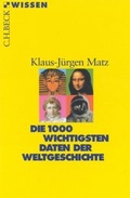 Cover: Die 1000 wichtigsten Daten der Weltgeschichte - C.H.BECK