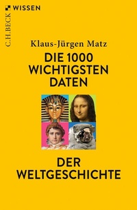 Abbildung von: Die 1000 wichtigsten Daten der Weltgeschichte - C.H.BECK