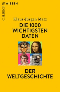 Abbildung von: Die 1000 wichtigsten Daten der Weltgeschichte - C.H.BECK